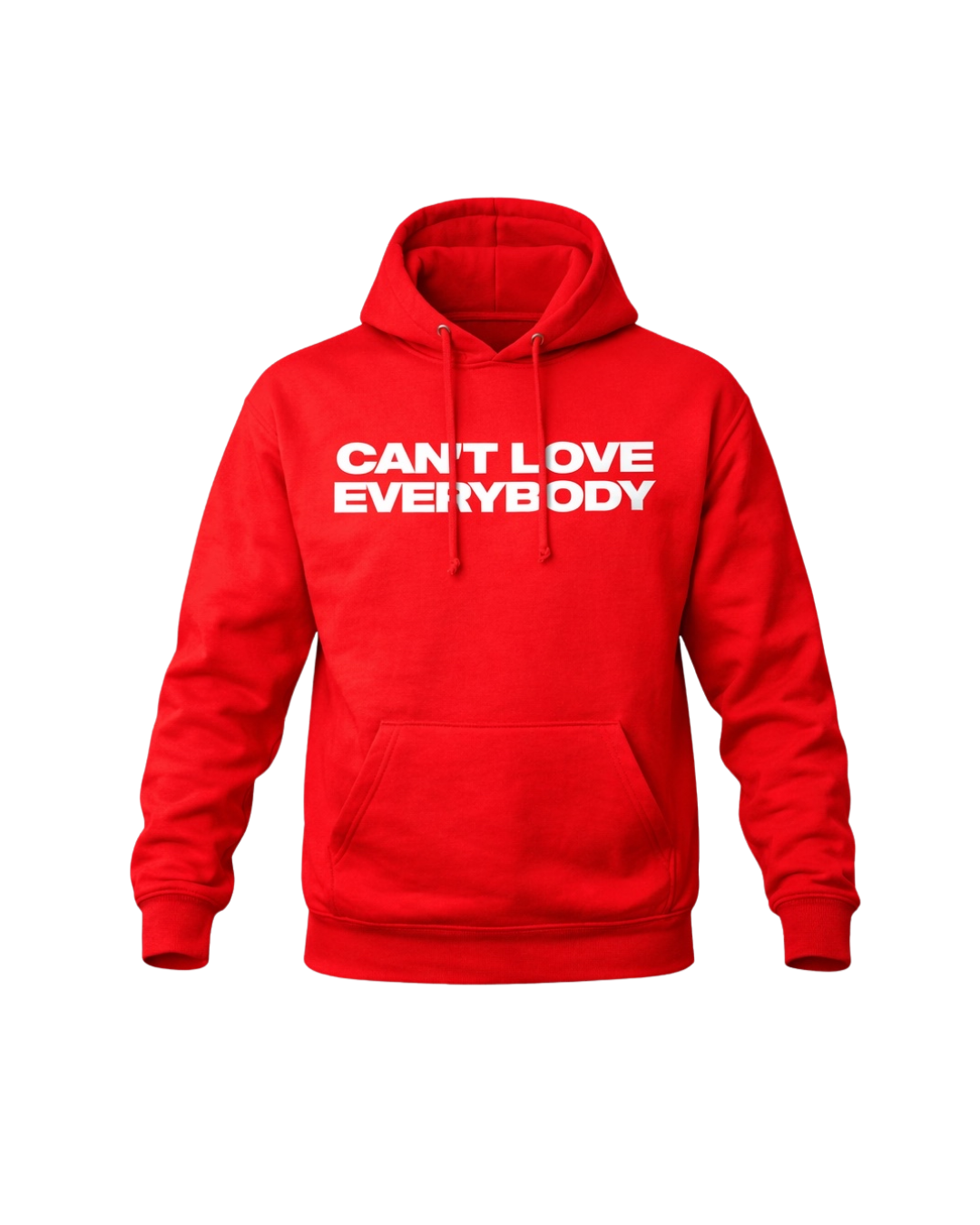 Can't Love Everybody Hoodie